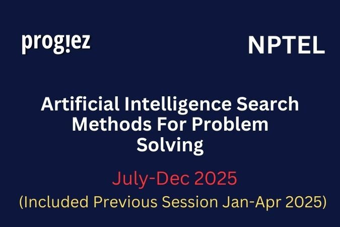 Artificial-Intelligence-Search-Methods-For-Problem-Solving-Nptel-All-Week-Assignment-Answer