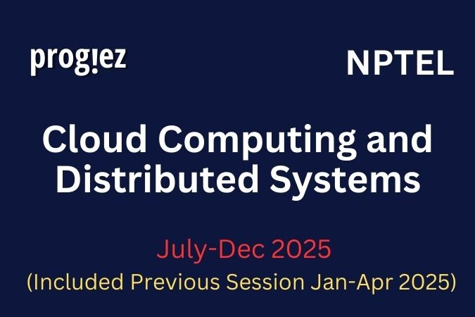 Cloud Computing and Distributed Systems Nptel All Week Assignment Answer and solution Swayam Platform image