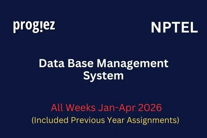 Data Base Management System Nptel All Week Assignment Answer and solution Swayam Platform image