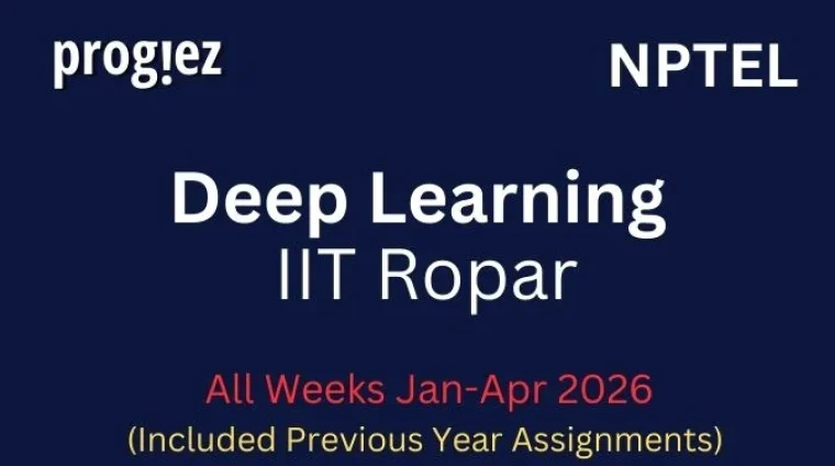 Deep Learning IIT Ropar Nptel All Week Assignment Answer and solution Swayam Platform image Deep Learning IIT Ropar Nptel All Week Assignment Answer and solution Swayam Platform image