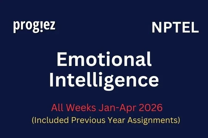 Emotional Intelligence All Week Assignment Answer and solution Swayam Platform image