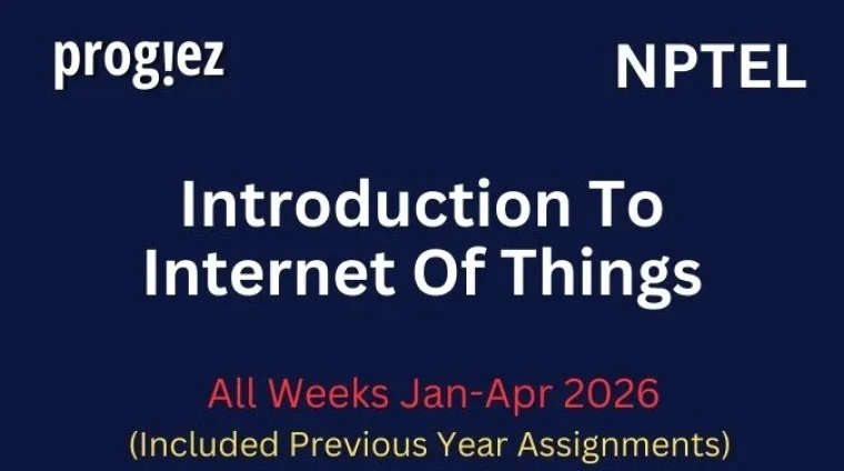 Introduction To Internet Of Things Nptel All Week Assignment Answer and solution Swayam Platform image