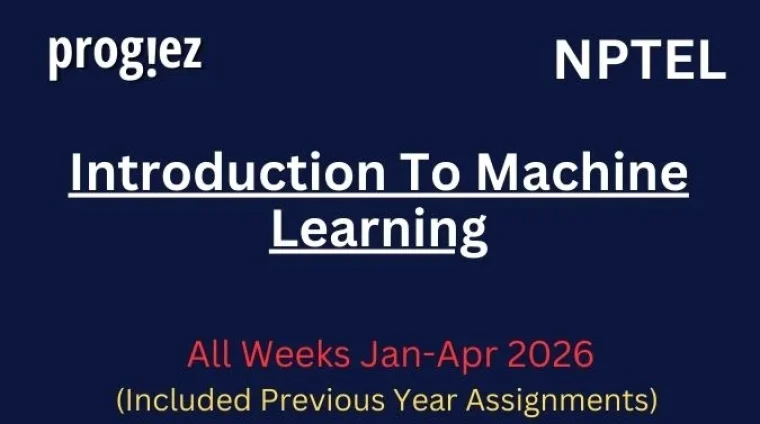 Introduction To Machine Learning Nptel All Week Assignment Answer and solution Swayam Platform image