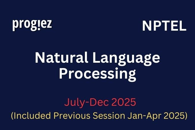 Natural Language Processing Nptel All Week Assignment Answer and solution Swayam Platform image