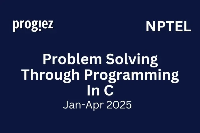 Problem Solving Through Programming In C