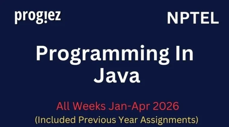 Programming In Java Nptel All Week Assignment Answer and solution Swayam Platform image Programming In Java Nptel All Week Assignment Answer and solution Swayam Platform image