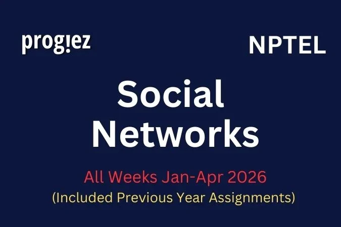Social Networks Nptel All Week Assignment Answer and solution Swayam Platform image