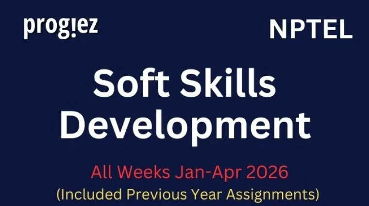 Soft Skills Development Nptel All Week Assignment Answer and solution Swayam Platform image