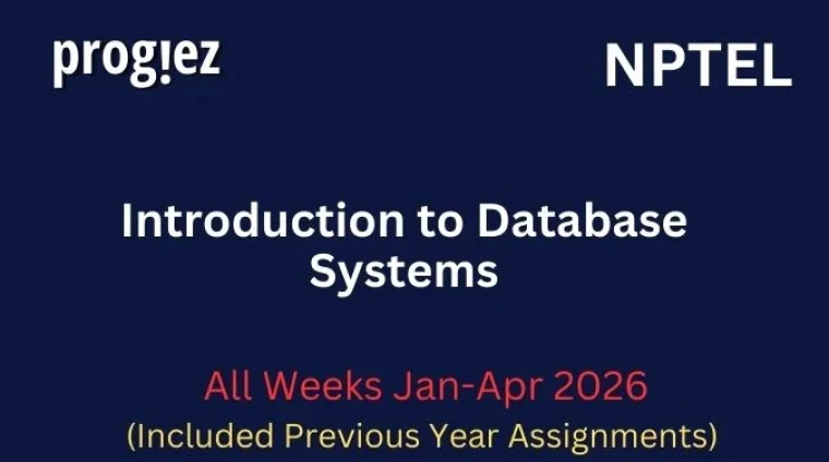 Introduction to Database Systems Nptel All Week Assignment Answer and solution Swayam Platform image (2)