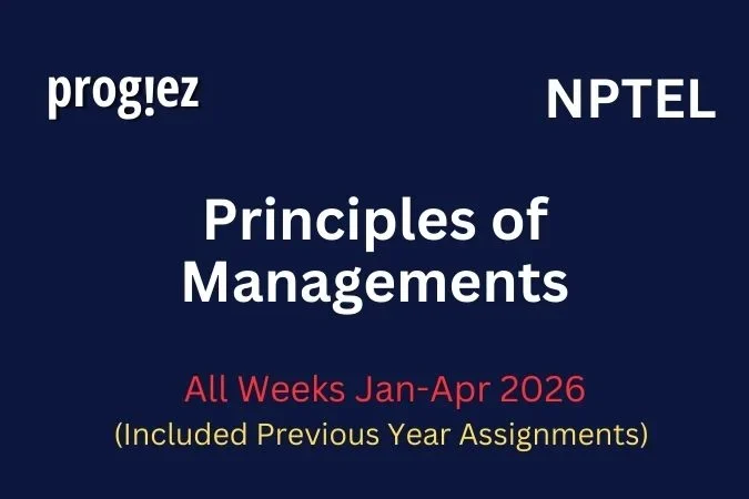 Principles of Managements Nptel All Week Assignment Answer and solution Swayam Platform image