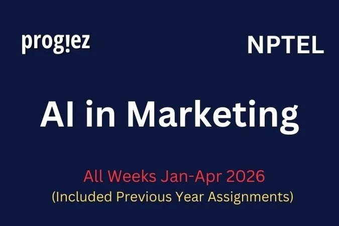 AI in Marketing Nptel All Week Assignment Answer and solution Swayam Platform image