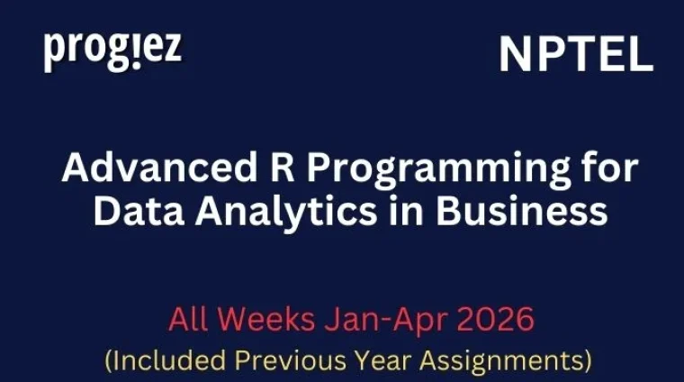 Advanced R Programming for Data Analytics in BusinessAll Week Assignment Answer and solution Swayam Platform image Advanced R Programming for Data Analytics in BusinessAll Week Assignment Answer and solution Swayam Platform image