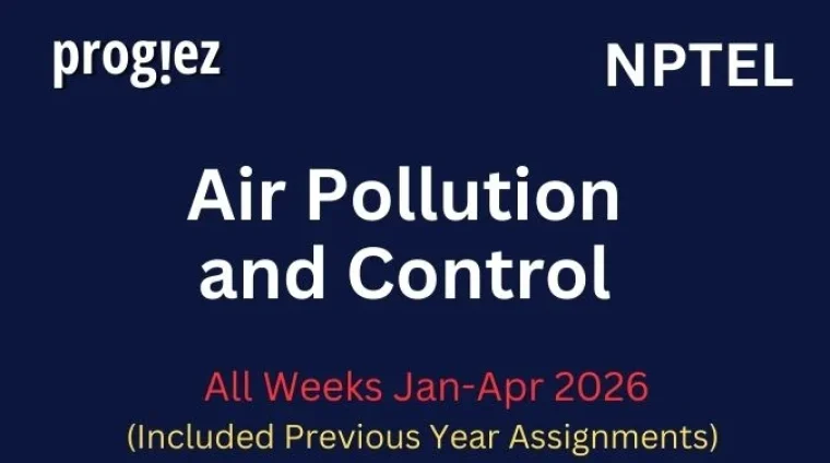 Air Pollution and Control Nptel All Week Assignment Answer and solution Swayam Platform image Air Pollution and Control Nptel All Week Assignment Answer and solution Swayam Platform image