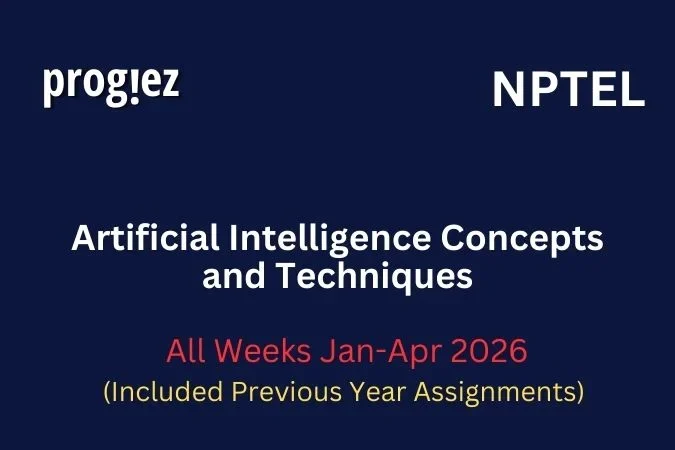 Artificial Intelligence Concepts and Techniques Nptel All Week Assignment Answer and solution Swayam Platform image