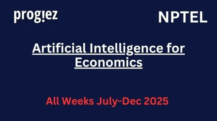 Artificial Intelligence for Economics Nptel Answers