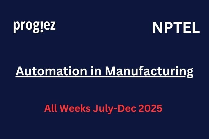 Automation in Manufacturing Nptel Answers