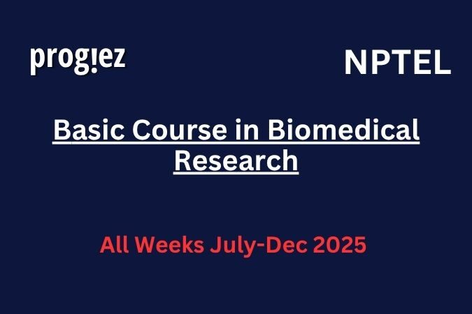 Basic Course in Biomedical Research Nptel Answers
