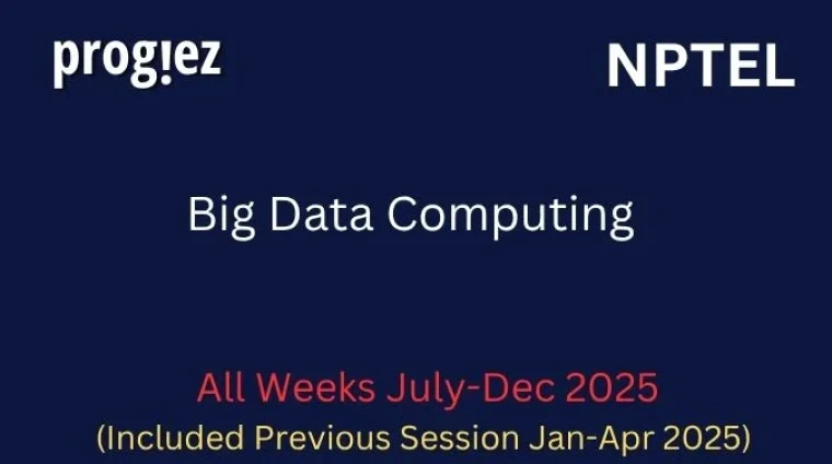 Big Data Computing Nptel All Week Assignment Answer and solution Swayam Platform image Big Data Computing Nptel Assignment Answers