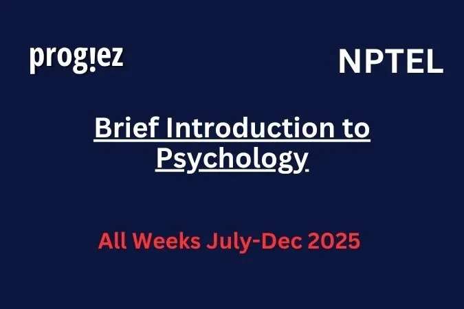 Brief Introduction to Psychology Nptel Answers