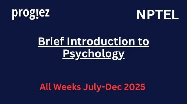 Brief Introduction to Psychology Nptel Answers