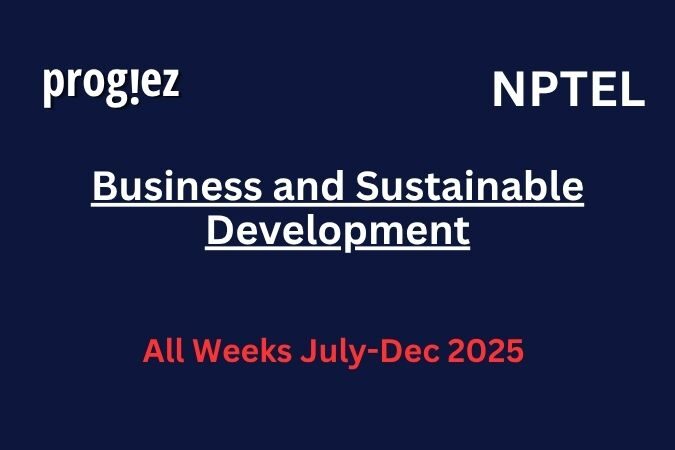 Business and Sustainable Development Nptel Answers