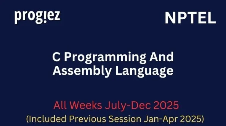 C Programming And Assembly Language Nptel All Week Assignment Answer and solution Swayam Platform image C Programming and Assembly Language Nptel Answers