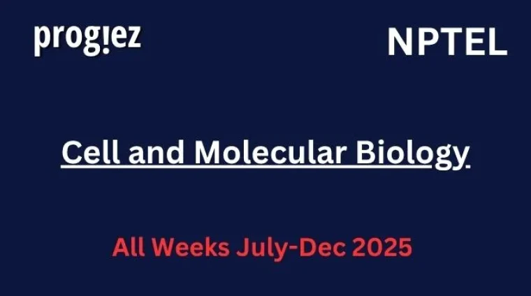 Cell and Molecular Biology Nptel Answers