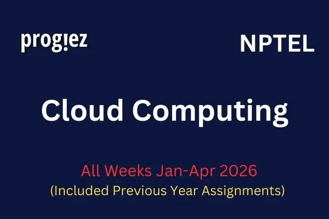 Cloud Computing Nptel All Week Assignment Answer and solution Swayam Platform image