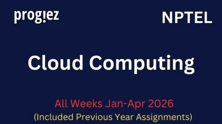 Cloud Computing Nptel All Week Assignment Answer and solution Swayam Platform image