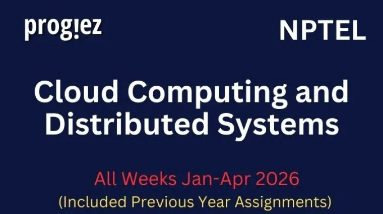 Cloud Computing and Distributed Systems Nptel All Week Assignment Answer and solution Swayam Platform image