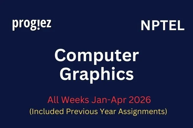 Computer Graphics Nptel All Week Assignment Answer and solution Swayam Platform image