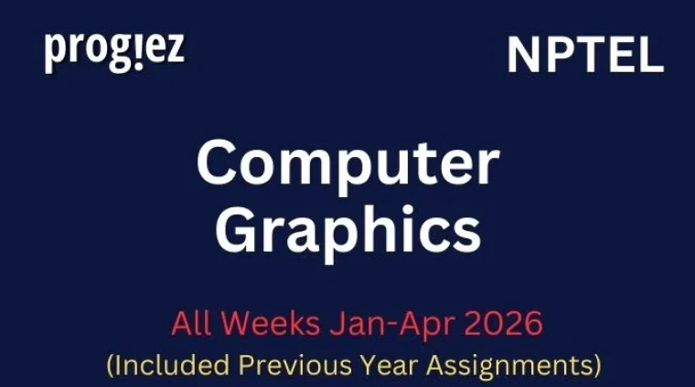 Computer Graphics Nptel All Week Assignment Answer and solution Swayam Platform image