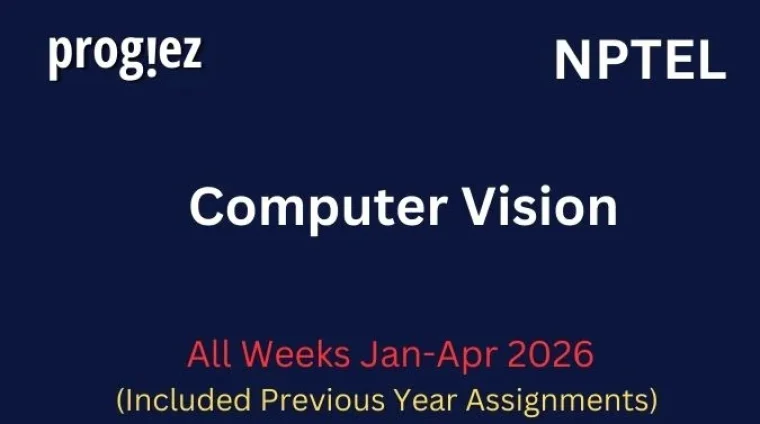Computer Vision Nptel All Week Assignment Answer and solution Swayam Platform image Computer Vision Nptel All Week Assignment Answer and solution Swayam Platform image
