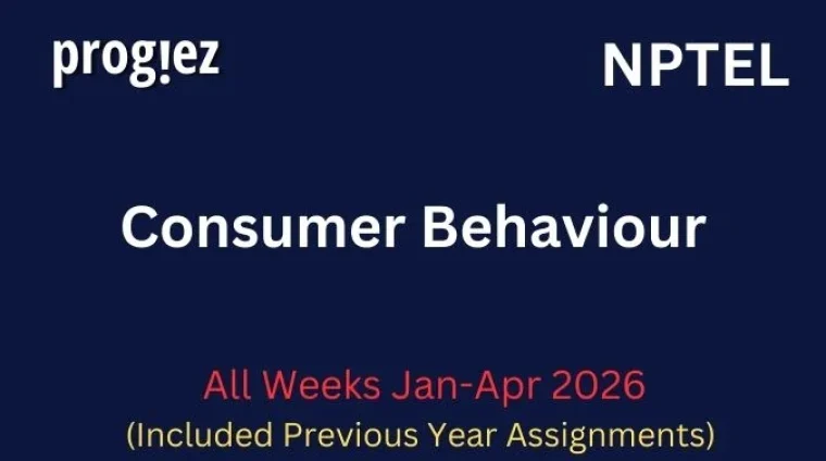 Consumer Behaviour Nptel All Week Assignment Answer and solution Swayam Platform image