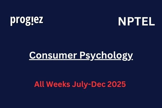 Consumer Psychology Nptel Assignment Answers