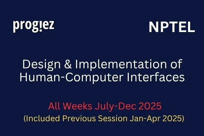 Design & Implementation of Human-Computer Interfaces Nptel Answers
