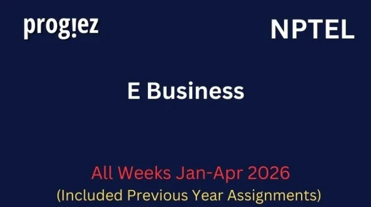 E Business All Week Assignment Answer and solution Swayam Platform image
