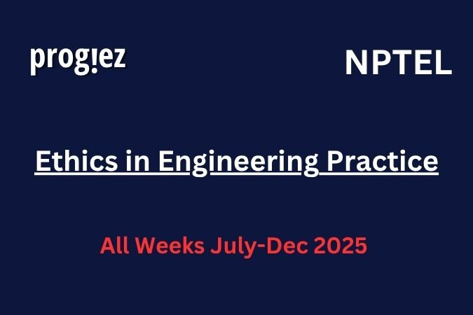 Ethics in Engineering Practice Nptel Answers