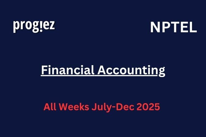 Financial Accounting Nptel Assignment Answers