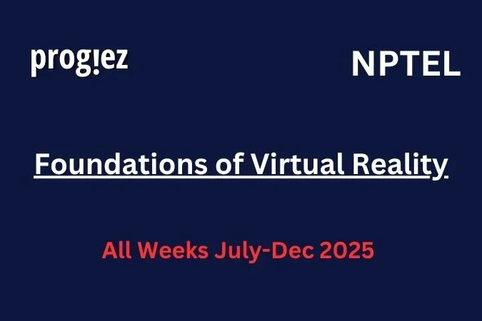 Foundations of Virtual Reality Nptel Answers