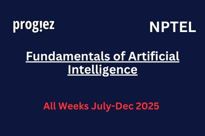 Fundamentals of Artificial Intelligence Nptel Answers
