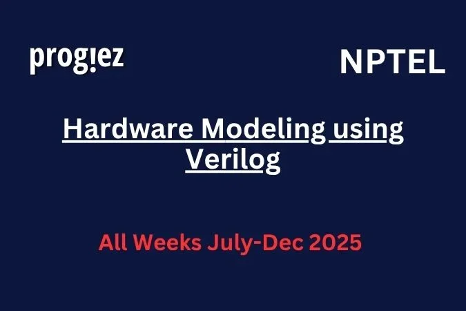 Hardware Modeling using Verilog Nptel Answers