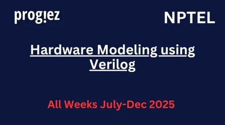 Hardware Modeling using Verilog Nptel Answers