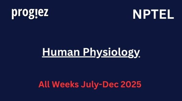 Human Physiology Nptel Assignment Answers