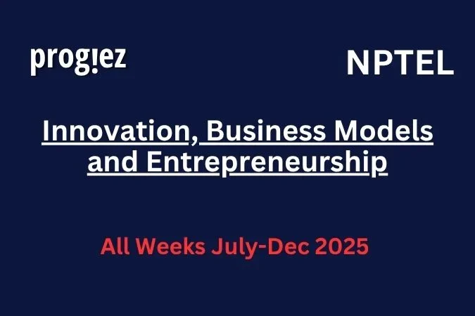 Innovation Business Models and Entrepreneurship Nptel Answers