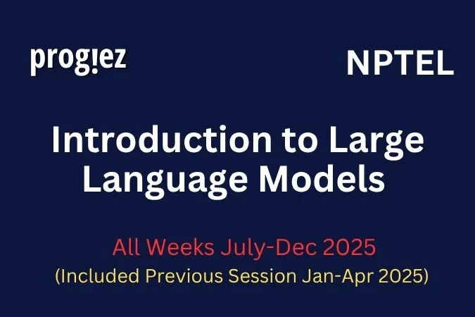 Introduction to Large Language Models Nptel Answers