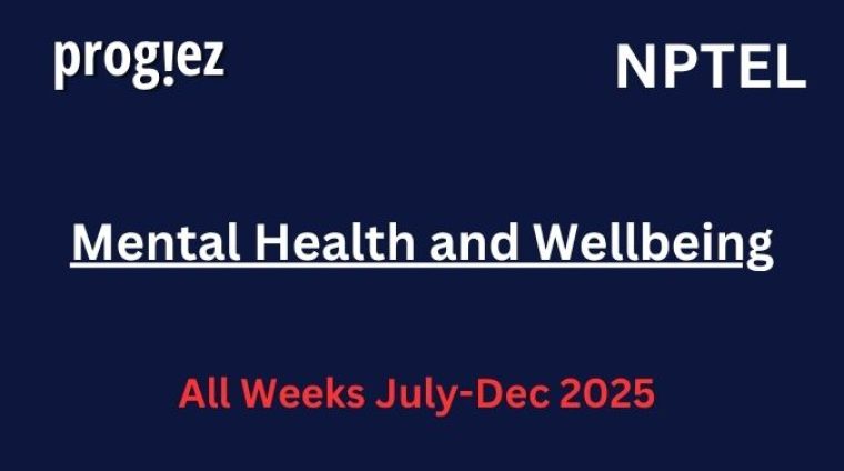 Mental Health and Wellbeing Nptel Answers