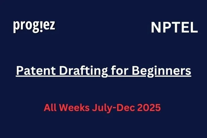 Patent Drafting for Beginners Nptel Answers