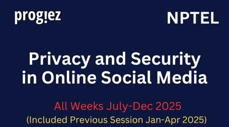 Privacy and Security in Online Social Media Nptel Answers
