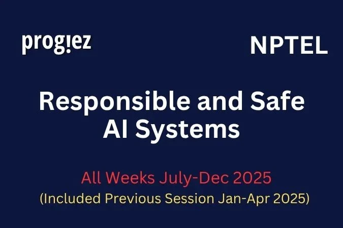 Responsible & Safe AI Systems Nptel Answers